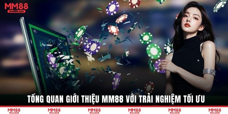 Tổng quan giới thiệu MM88 với trải nghiệm tối ưu
